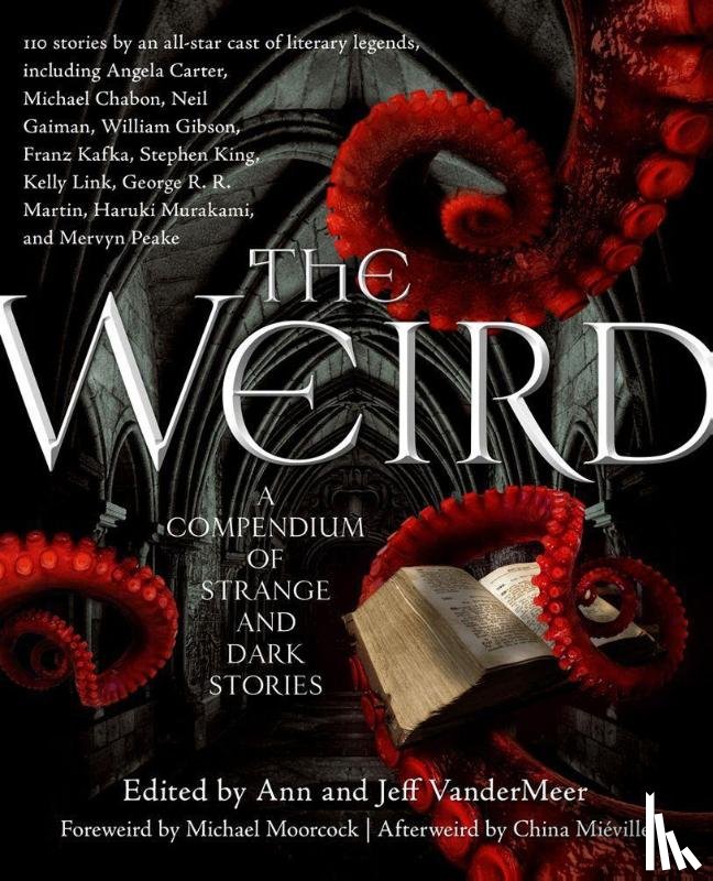 Jeff VanderMeer, Ann VanderMeer - The Weird
