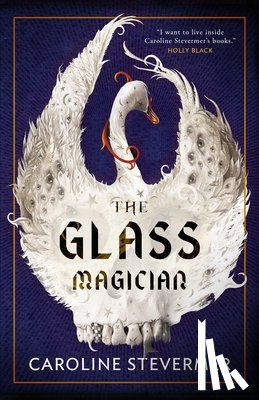 Stevermer, Caroline - The Glass Magician