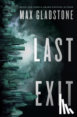 Gladstone, Max - Last Exit