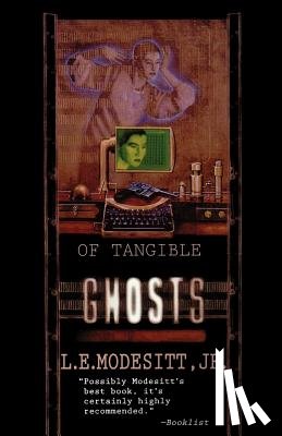 Modesitt, L E - Of Tangible Ghosts