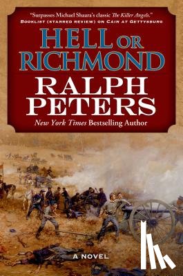 Peters, Ralph - Hell or Richmond