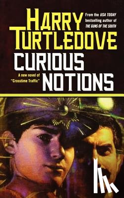 Turtledove, Harry - Curious Notions
