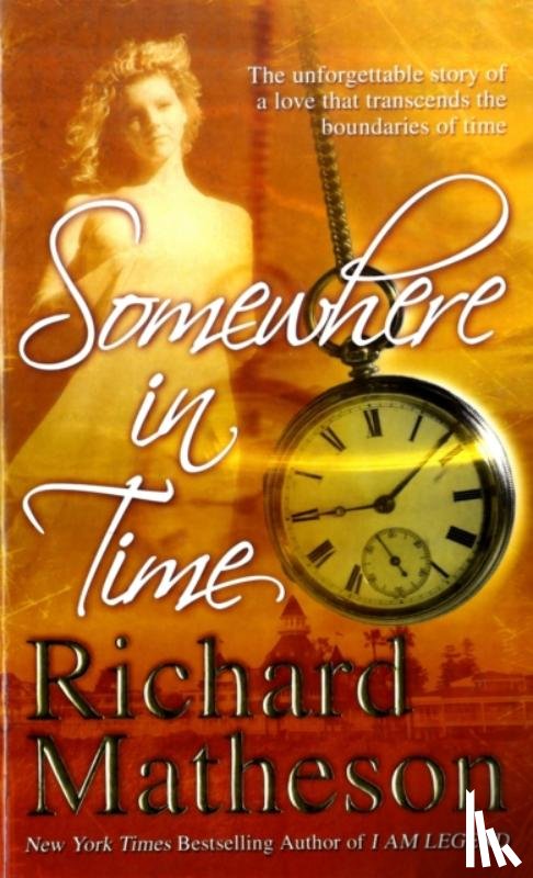 Matheson, Richard - Somewhere in Time