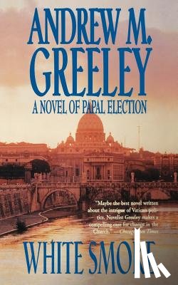Greeley, Andrew M. - White Smoke