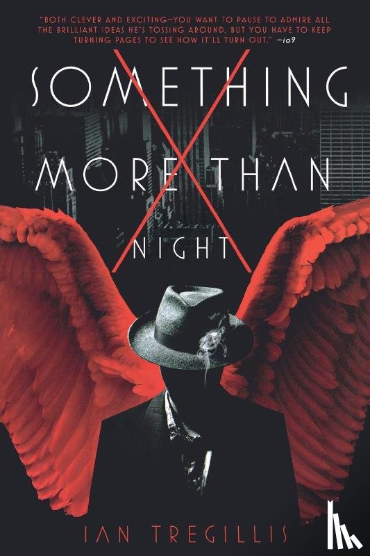 Tregillis, Ian - SOMETHING MORE THAN NIGHT