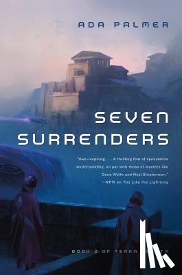 Palmer, Ada - Seven Surrenders