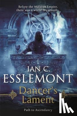 Esslemont, Ian C. - Dancer's Lament