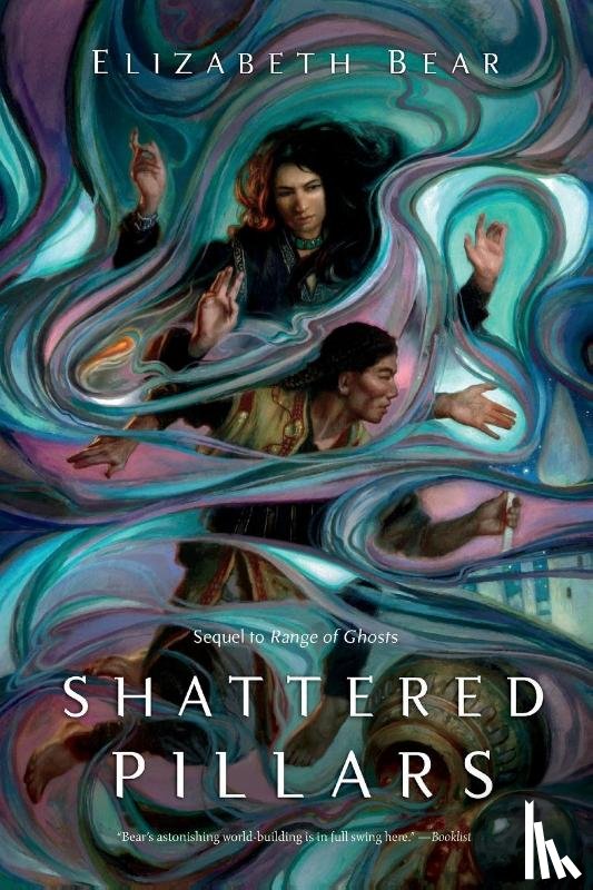 Bear, Elizabeth - Shattered Pillars