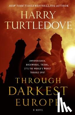 Turtledove, Harry - Through Darkest Europe