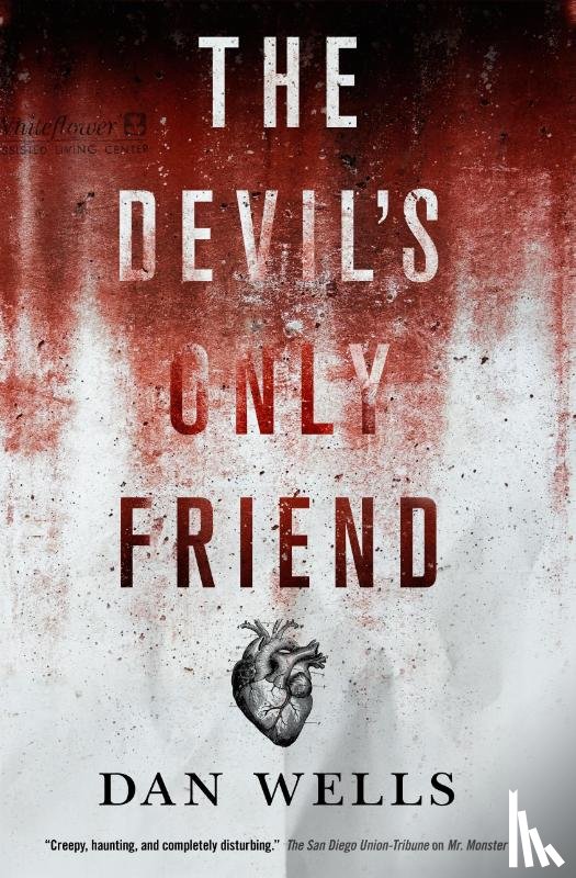 Dan Wells - The Devil's Only Friend