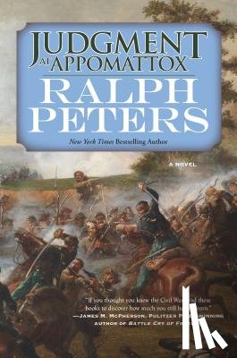 Peters, Ralph - Judgment at Appomattox