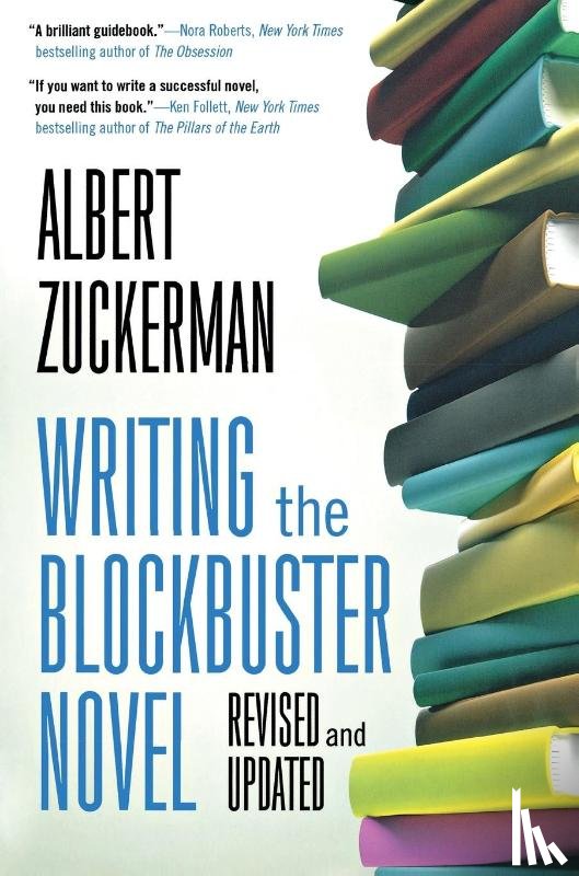 Zuckerman, Albert - Writing the Blockbuster Novel