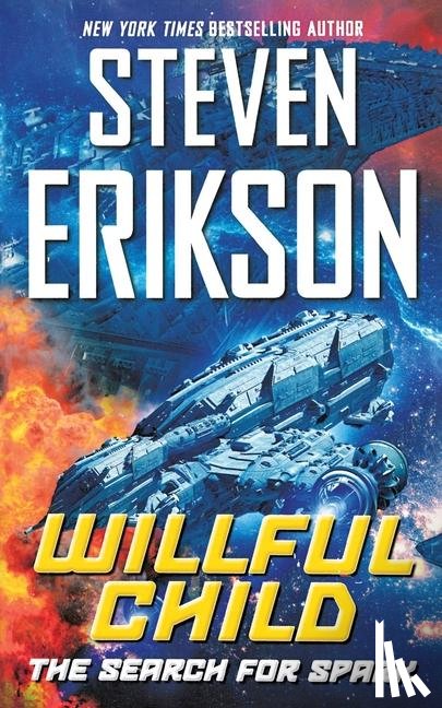 Erikson, Steven - Willful Child