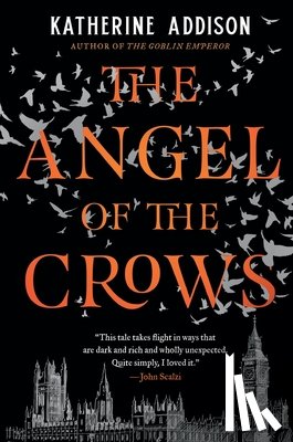 Addison, Katherine - The Angel of the Crows