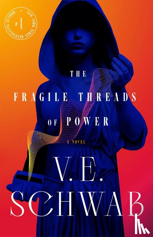Schwab, V. E. - The Fragile Threads of Power