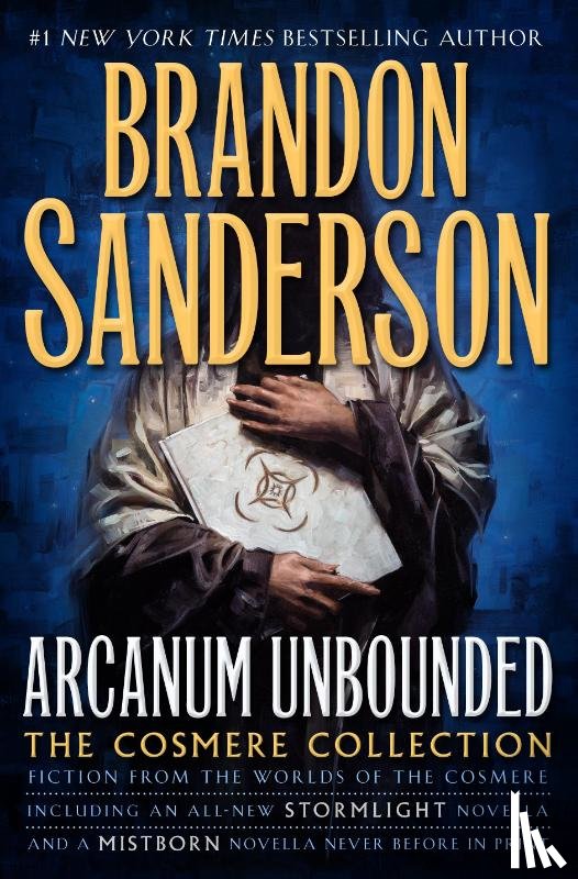 Sanderson, Brandon - Arcanum Unbounded: The Cosmere Collection
