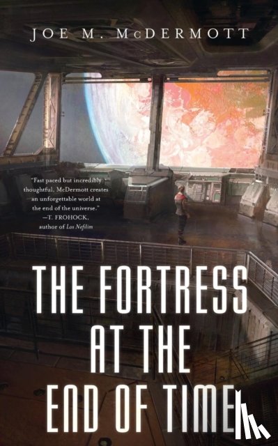 McDermott, Joe M. - The Fortess at the End of Time