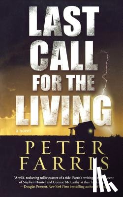 Farris, Peter - LAST CALL FOR THE LIVING