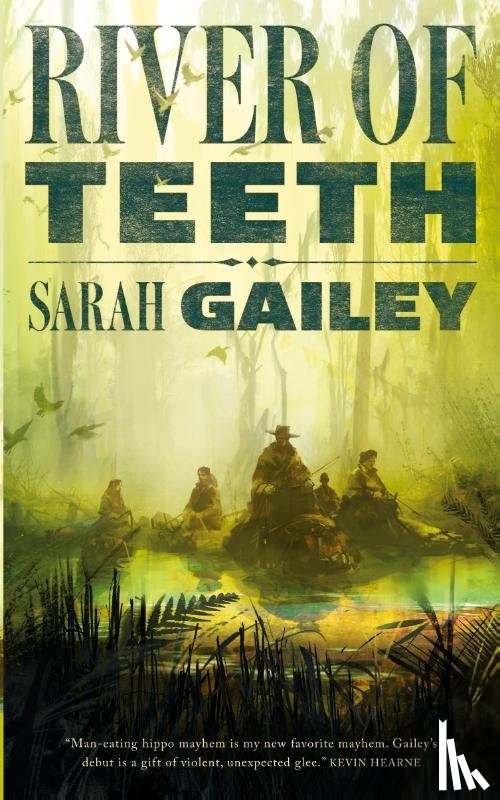 Gailey, Sarah - River of Teeth