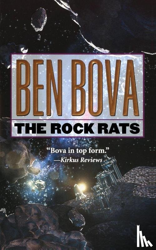 Bova, Ben - THE ROCK RATS
