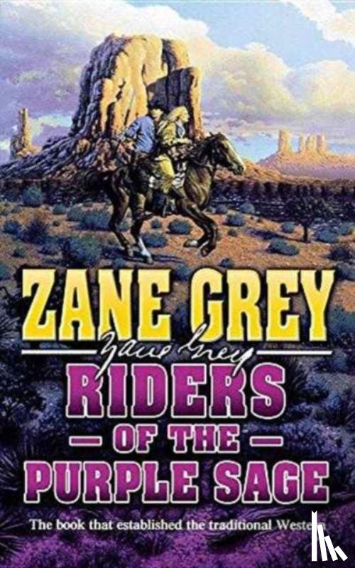 Grey, Zane - Riders of the Purple Sage