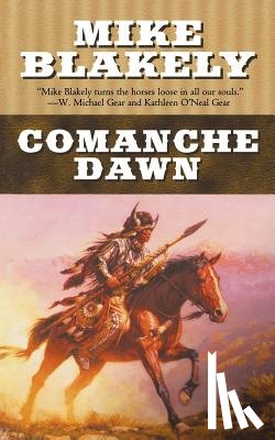 Blakely, Mike - Comanche Dawn