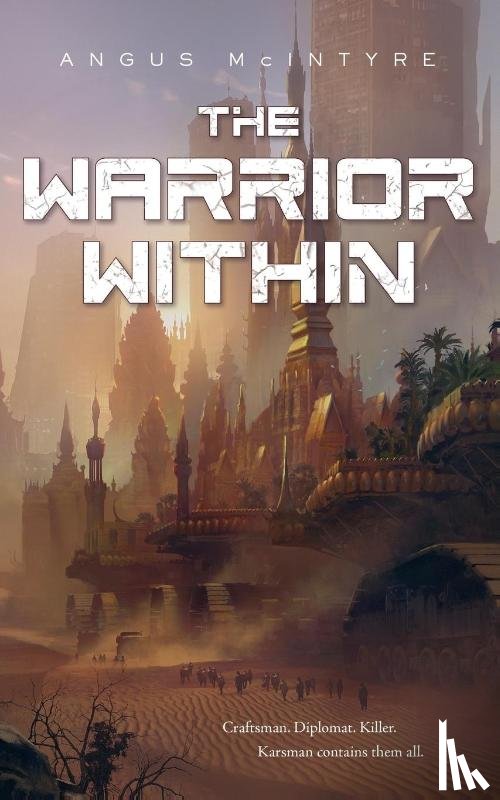 Angus McIntyre - The Warrior within