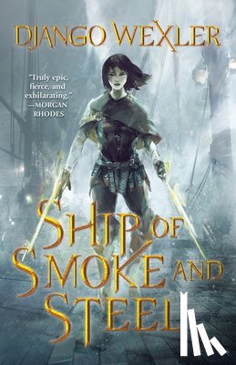 Wexler, Django - Ship of Smoke and Steel
