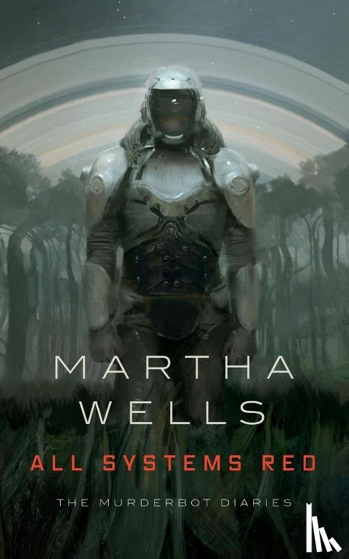 Wells, Martha - All Systems Red