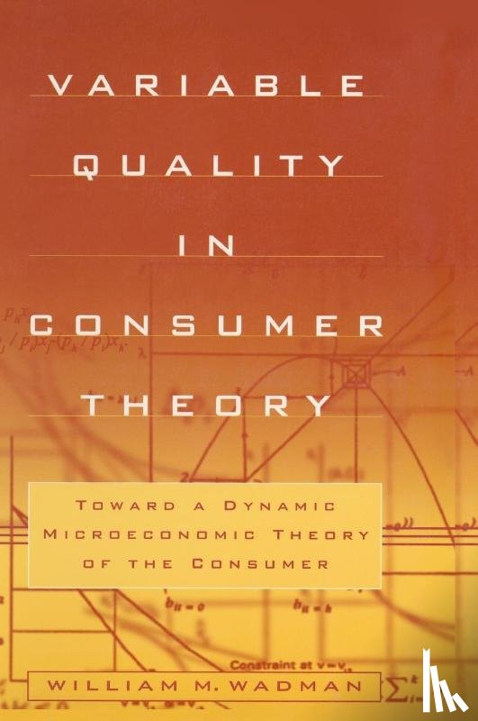 Wadman, W.M. - Variable Quality in Consumer Theory