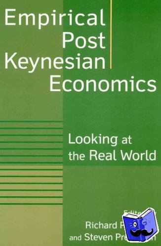 Holt, Richard P F, Pressman, Steven - Empirical Post Keynesian Economics