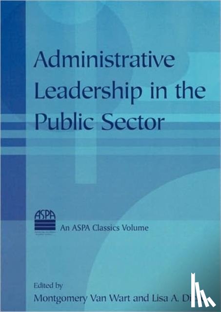  - Administrative Leadership in the Public Sector