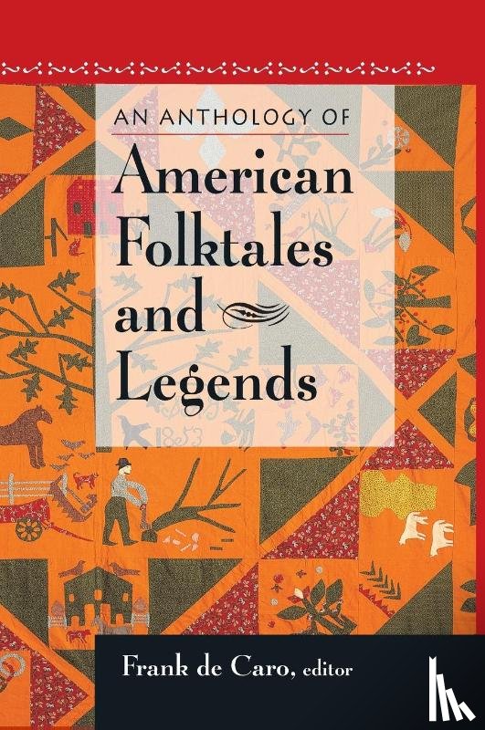 Caro, Frank de - An Anthology of American Folktales and Legends