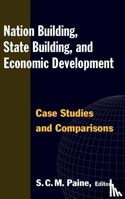 Paine, Sarah C.M. - Nation Building, State Building, and Economic Development