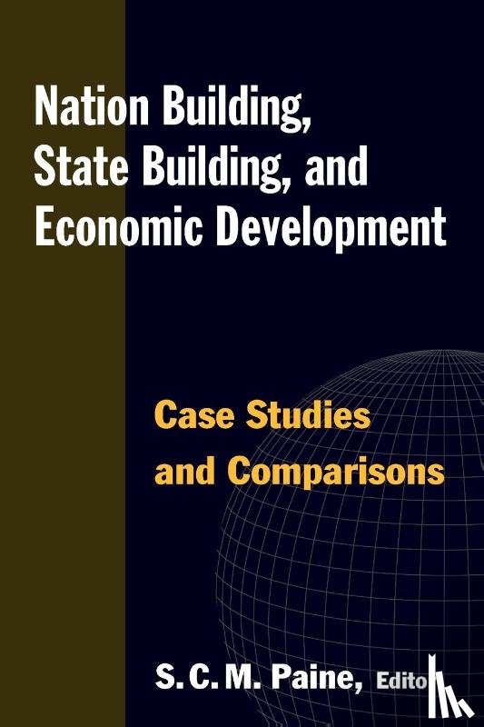 Paine, Sarah C.M. - Nation Building, State Building, and Economic Development