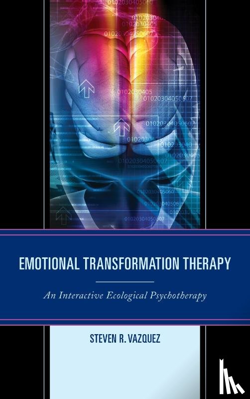 Vazquez, Steven R. - Emotional Transformation Therapy