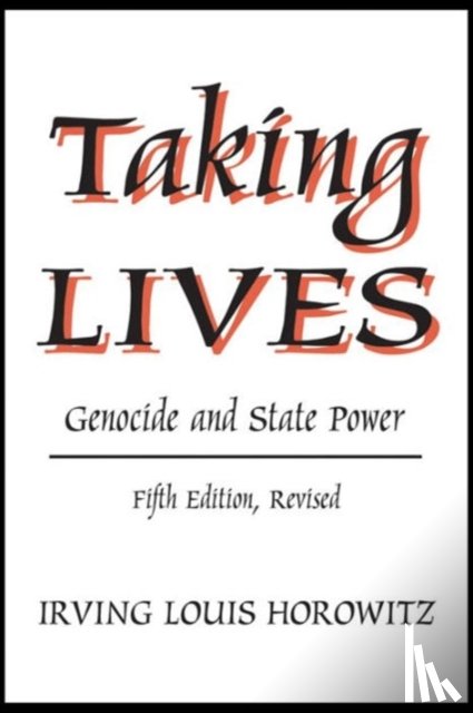 Horowitz, Irving Louis - Taking Lives
