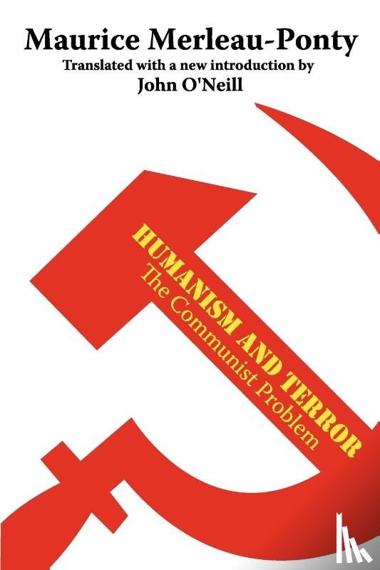 Merleau-Ponty, Maurice (Formerly of the College de France) - Humanism and Terror