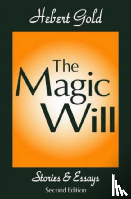 Gold, Herbert - The Magic Will