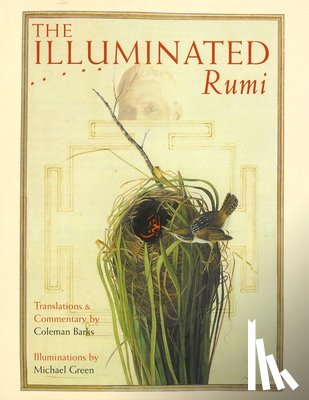 Jalal Al-Din Rumi - The Illuminated Rumi