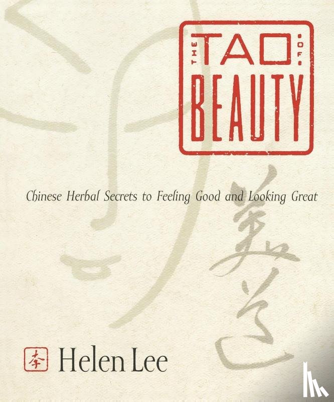 Lee, Helen - The Tao of Beauty