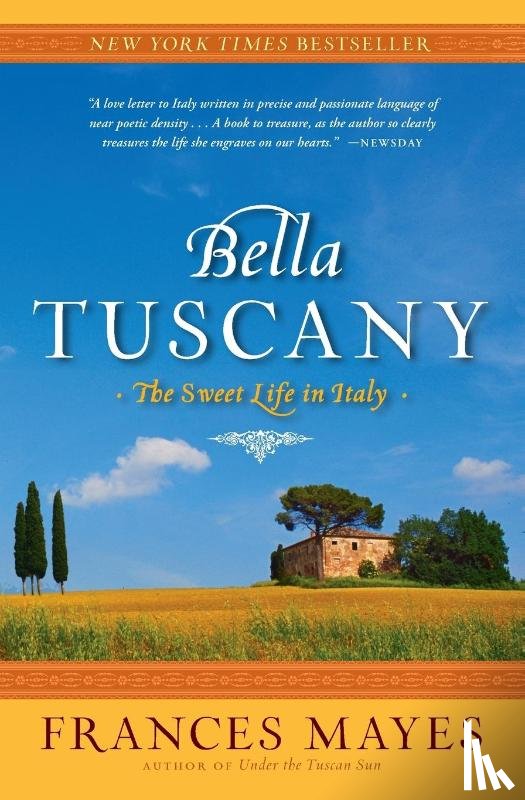 Mayes, Frances - Bella Tuscany