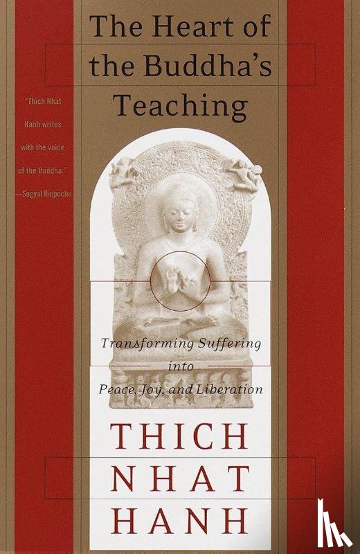 Nhat Hanh, Thich - The Heart of the Buddha's Teaching