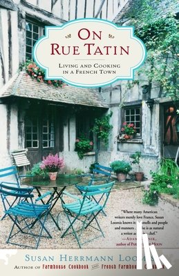 Loomis, Susan Herrmann - On Rue Tatin