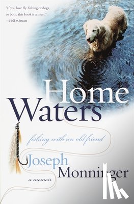 Monninger, Joseph - Home Waters