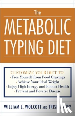 Wolcott, William L., Fahey, Trish - The Metabolic Typing Diet