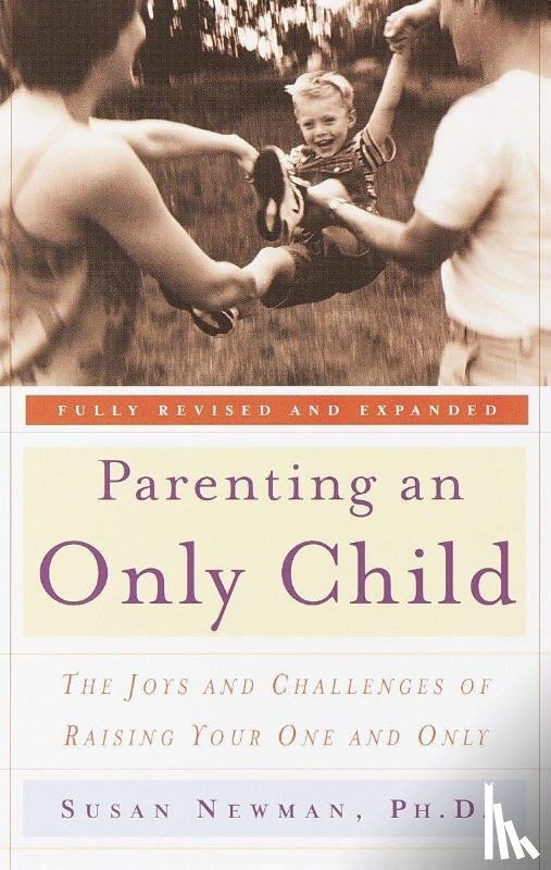 Newman, Susan - Parenting an Only Child