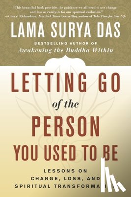 Das, Lama Surya - Letting Go of the Person You Used to Be