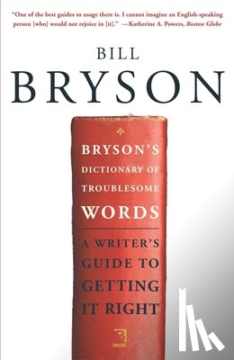 Bryson, Bill - Bryson's Dictionary of Troublesome Words