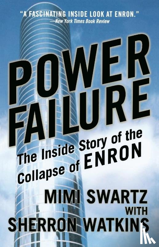 Swartz, Mimi, Watkins, Sherron - Power Failure
